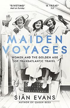 portada Maiden Voyages: Women and the Golden age of Transatlantic Travel (en Inglés)