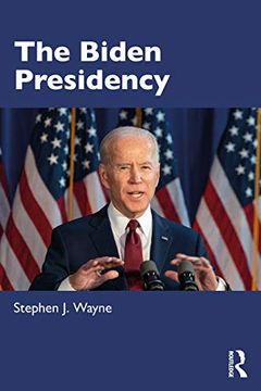 portada The Biden Presidency: Politics, Policy, and Polarization (en Inglés)