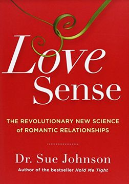 portada Love Sense: The Revolutionary New Science of Romantic Relationships (en Inglés)