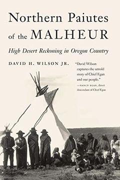 portada Northern Paiutes of the Malheur: High Desert Reckoning in Oregon Country (en Inglés)