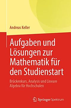 portada Aufgaben und Lösungen zur Mathematik für den Studienstart: Brückenkurs, Analysis und Lineare Algebra für Hochschulen (in German)