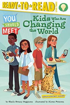 portada Kids who are Changing the World (You Should Meet: Ready to Read, Level 3) (en Inglés)