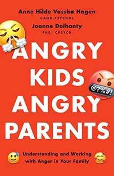 portada Angry Kids, Angry Parents: Understanding and Working With Anger in Your Family (Apa Lifetools Series) 