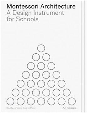 portada Montessori Architecture: A Design Instrument for Schools (en Inglés)