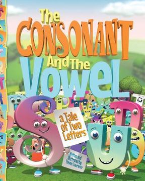 portada The Consonant and the Vowel: A Tale of Two Letters (en Inglés)