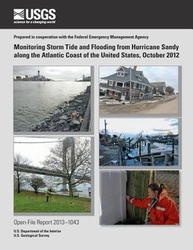 portada Monitoring Storm Tide and Flooding from Hurricane Sandy along the Atlantic Coast of the United States, October 2012 (en Inglés)