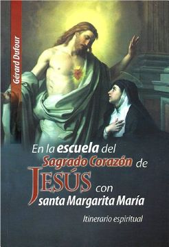portada En la Escuela del Sagrado Corazón de Jesús, con Santa Margarita María (Itinerario Espiritual)