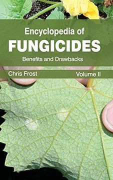 portada Encyclopedia of Fungicides: Volume ii (Benefits and Drawbacks) (en Inglés)