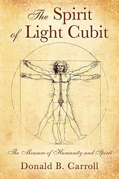 portada The Spirit of Light Cubit: The Measure of Humanity and Spirit (en Inglés)
