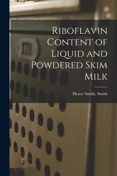 portada Riboflavin Content of Liquid and Powdered Skim Milk (en Inglés)