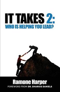 portada It Takes 2: Who Is Helping You Lead (en Inglés)