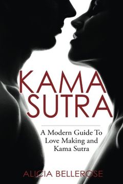 portada Kama Sutra: A Modern Guide To Love Making and Kama Sutra (Kama Sutra Book, Kama Sutra Positons, Sex Positions, Love Making, Kamasutra)