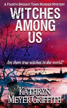portada Witches Among Us: The fourth Spookie Town Murder Mystery. (en Inglés)