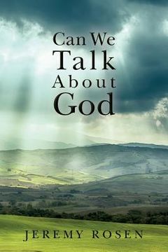 portada Can We Talk About God: Discussing God Rationally (en Inglés)