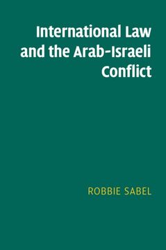portada International law and the Arab-Israeli Conflict 