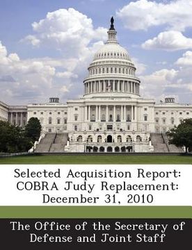 portada Selected Acquisition Report: Cobra Judy Replacement: December 31, 2010 (en Inglés)
