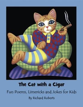 portada The Cat With A Cigar: Fun Poems, Limericks and Jokes for Kids