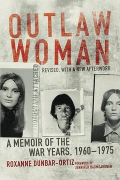 portada Outlaw Woman: A Memoir of the War Years, 1960–1975, Revised Edition