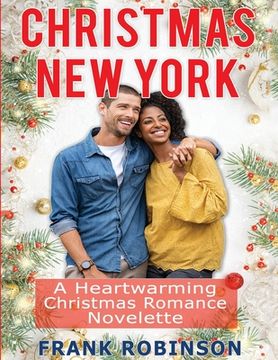 portada Christmas New York: A Heartwarming Christmas Romance Novelette (en Inglés)
