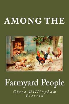 portada Among the Farmyard People (en Inglés)