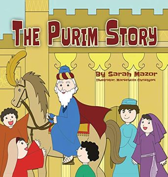 portada The Purim Story: The Story of Queen Esther and Mordechai the Righteous (Jewish Holiday Books for Children) (en Inglés)