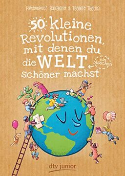 portada 50 Kleine Revolutionen, mit Denen du die Welt (Ein Bisschen) Schöner Machst (en Alemán)