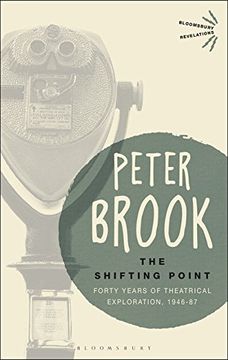 portada The Shifting Point: Forty Years of Theatrical Exploration, 1946-87 (Biography and Autobiography) (en Inglés)