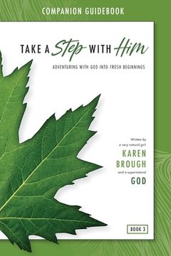 portada Take a Step with Him Companion Guidebook: Adventuring with God into Fresh Beginnings (en Inglés)
