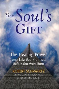 portada Your Soul'S Gift: The Healing Power of the Life you Planned Before you Were Born 