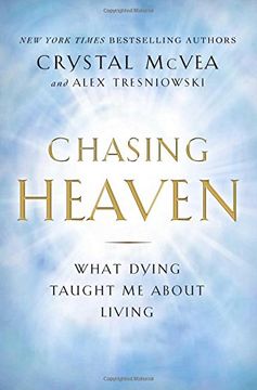 portada Chasing Heaven: What Dying Taught Me About Living (in English)