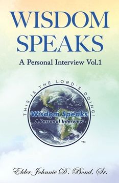 portada Wisdom Speaks: A Personal Interview Vol. 1 (en Inglés)