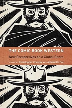 portada The Comic Book Western: New Perspectives on a Global Genre (Postwestern Horizons) (in English)