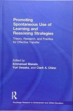 portada Promoting Spontaneous Use of Learning and Reasoning Strategies: Theory, Research, and Practice for Effective Transfer (in English)