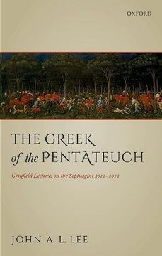 portada The Greek of the Pentateuch: Grinfield Lectures on the Septuagint 2011-2012 (en Inglés)