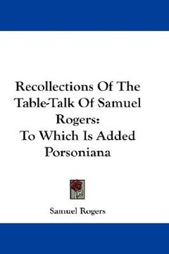 portada recollections of the table-talk of samuel rogers: to which is added porsoniana (en Inglés)