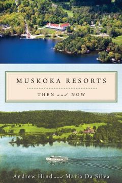 portada Muskoka Resorts: Then and now (en Inglés)