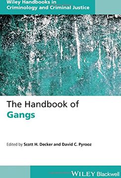 portada The Handbook Of Gangs (wiley Handbooks In Criminology And Criminal Justice) (en Inglés)