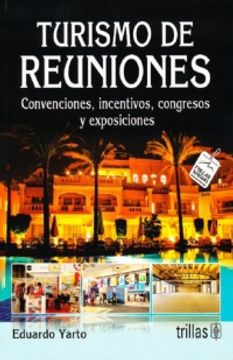 portada Turismo de Reuniones: Convenciones, Incentivos, Congresos y Exposiciones (in Spanish)