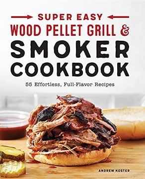 portada Super Easy Wood Pellet Grill and Smoker Cookbook (en Inglés)