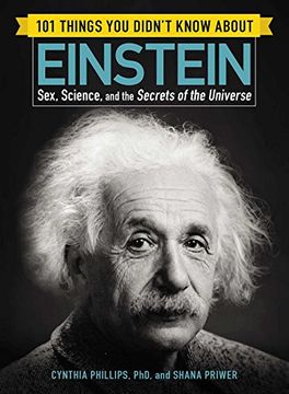 portada 101 Things You Didn’t Know about Einstein: Sex, Science, and the Secrets of the Universe