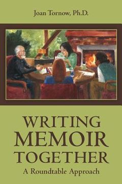 portada Writing Memoir Together: A Roundtable Approach (en Inglés)