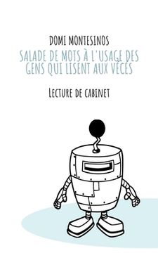 portada Salade de mots à l'usage des gens qui lisent aux vécés: Lecture de cabinet (en Francés)