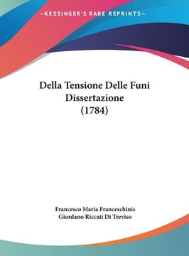 portada Della Tensione Delle Funi Dissertazione (1784) (en Italiano)