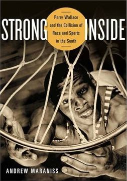 portada Strong Inside: Perry Wallace and the Collision of Race and Sports in the South (in English)