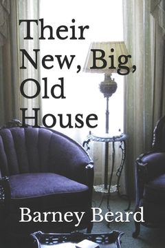 portada Their New, Big, Old House (en Inglés)