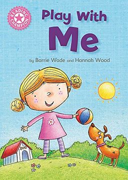 portada Play With Me: Independent Reading Pink 1A (Reading Champion)
