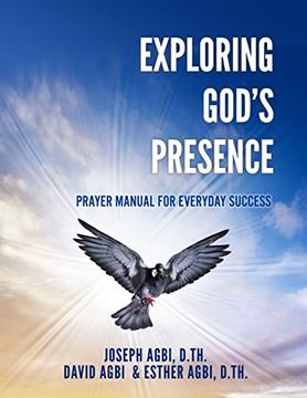portada Exploring God's Presence: Prayer Manual for Everyday Success (en Inglés)