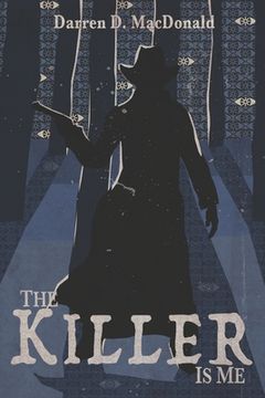 portada The Killer Is Me: The Guns, The Treasure and the Holy Spirit (en Inglés)