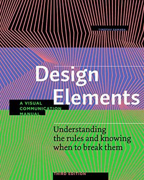 portada Design Elements, Third Edition: Understanding the Rules and Knowing When to Break Them - a Visual Communication Manual (en Inglés)
