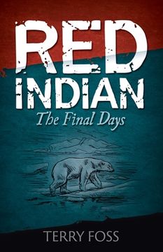 portada Red Indian The Final Days: The Final Days (en Inglés)